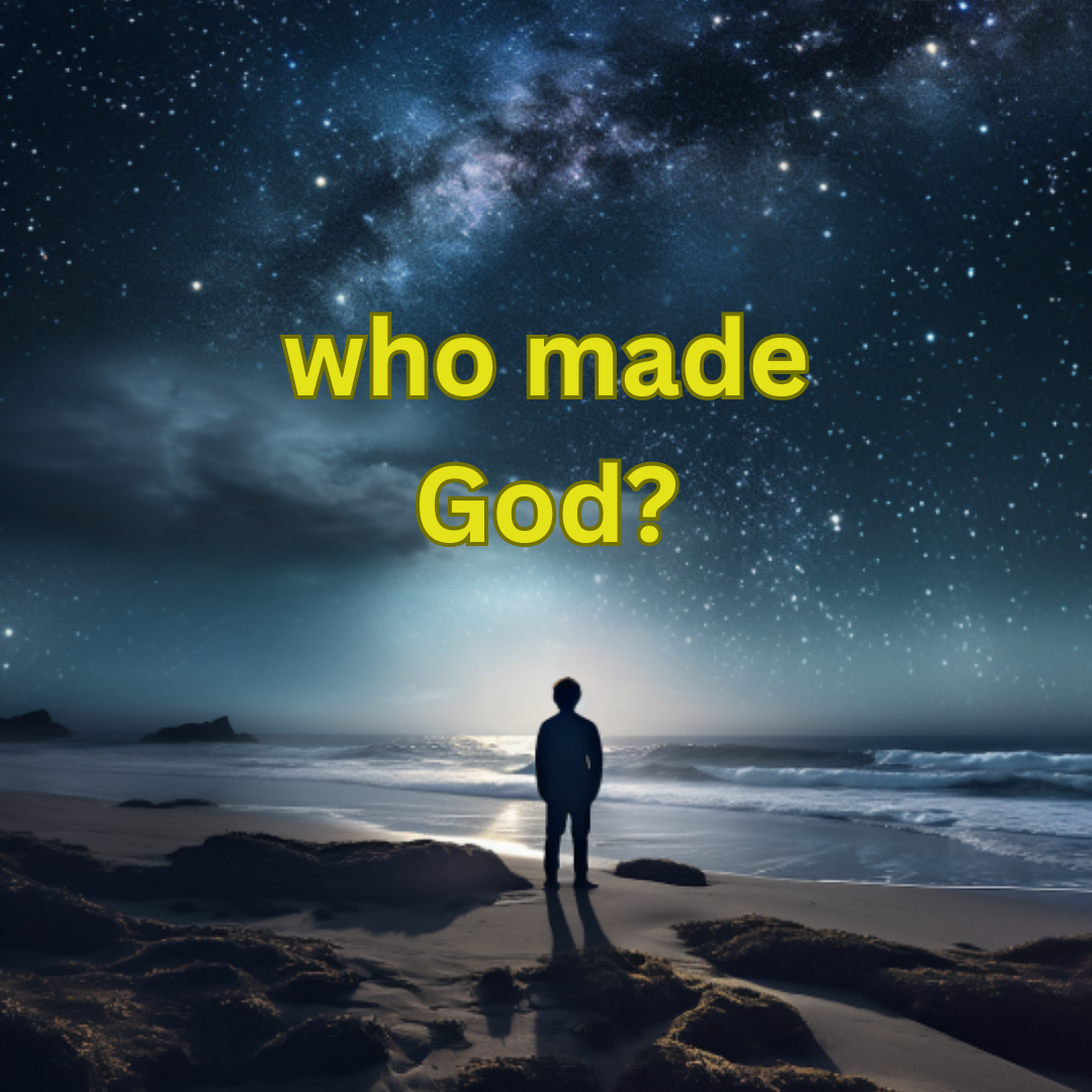 who made God?